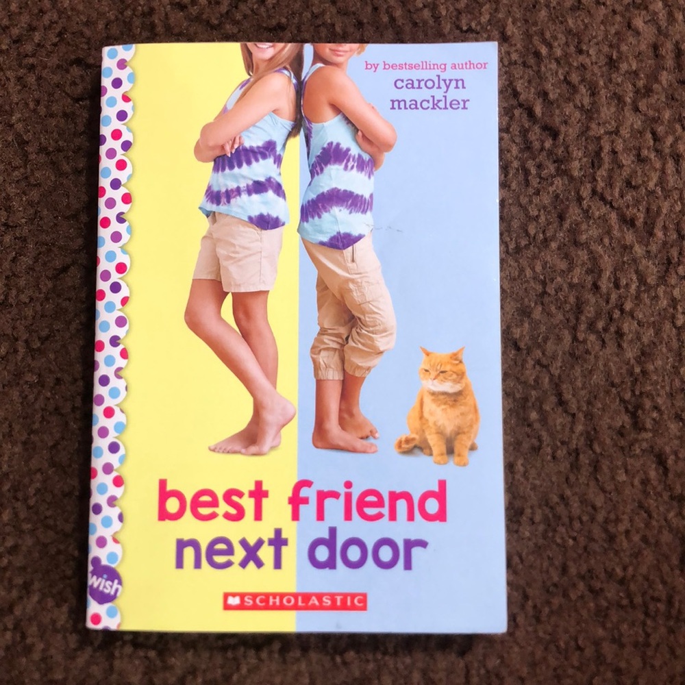 Book: Best friends next door By- Carolyn Mackler